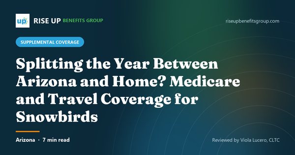 Arizona Snowbird? Medicare and Travel Coverage Explained (article image)